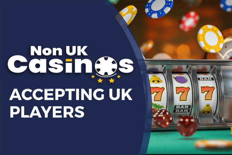 Exploring Non UK Licensed Casinos A World Beyond the UK Gambling Market Exploring Non UK Licensed Casinos A World Beyond the UK Gambling Market