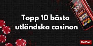 Utforska Utländska Casino Spel, Regler och Fördelar Utforska Utländska Casino Spel, Regler och Fördelar