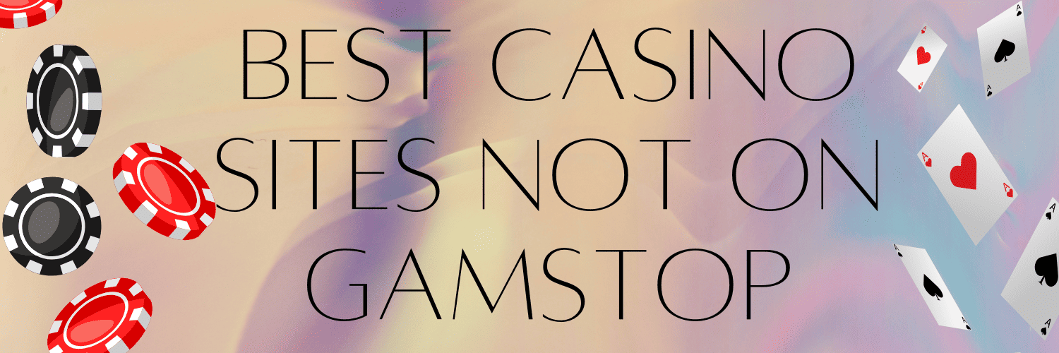 Top Casinos Not on Gamstop Your Ultimate Guide to Alternative Gaming Options Top Casinos Not on Gamstop Your Ultimate Guide to Alternative Gaming Options